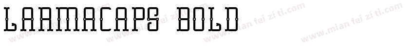 LarmaCaps Bold字体转换